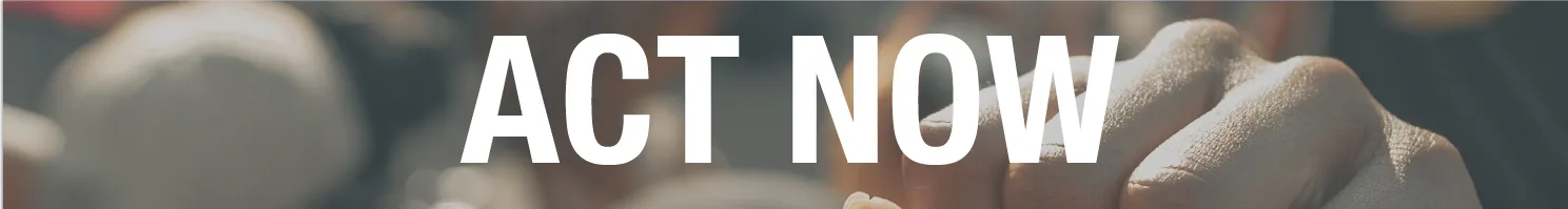 Act Now